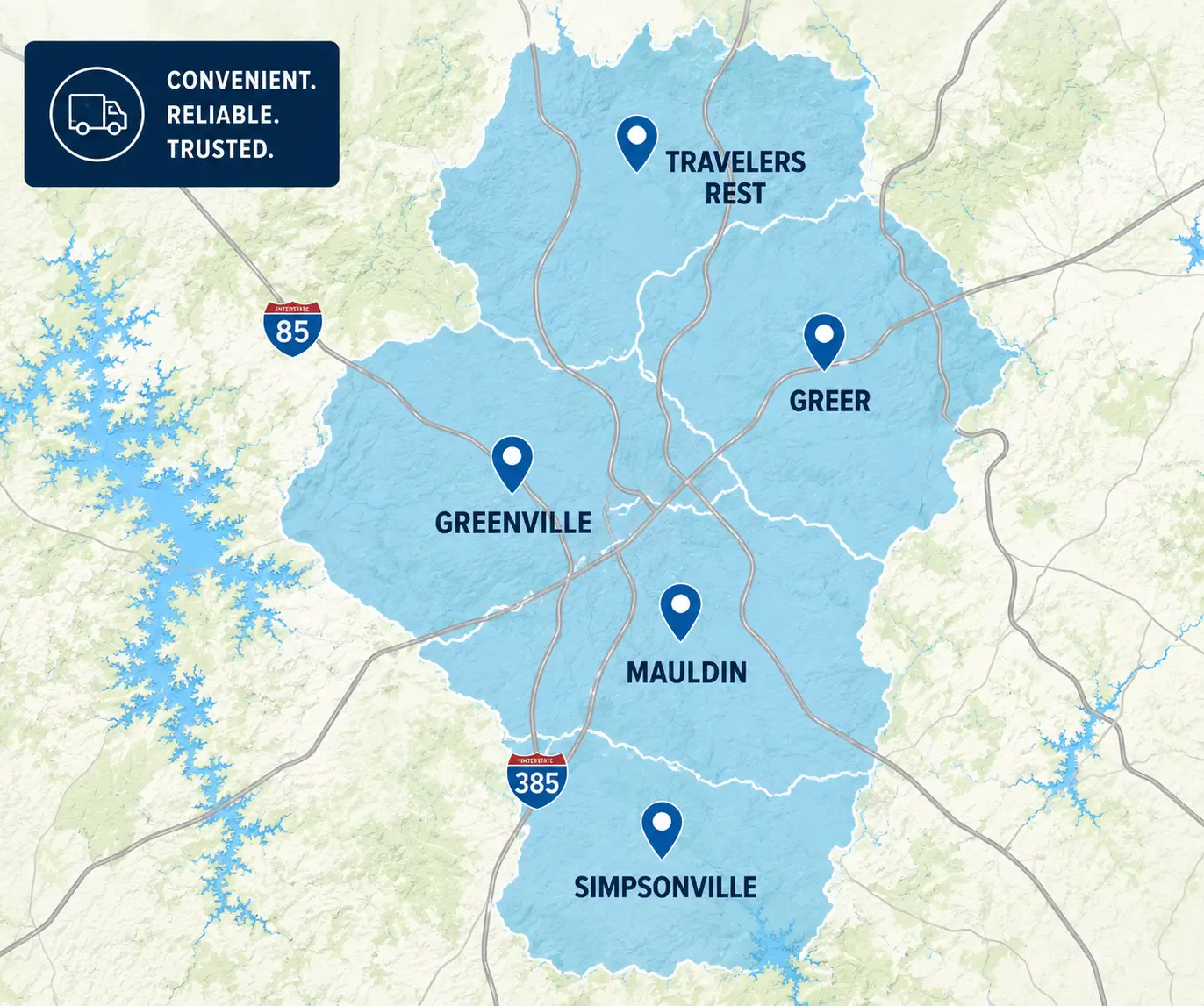 Map highlighting Greenville, SC area with marked locations: Greenville, Mauldin, Simpsonville, Greer, and Travelers Rest. Includes highways I-85 and I-385. Text: “Convenient. Reliable. Trusted.”.